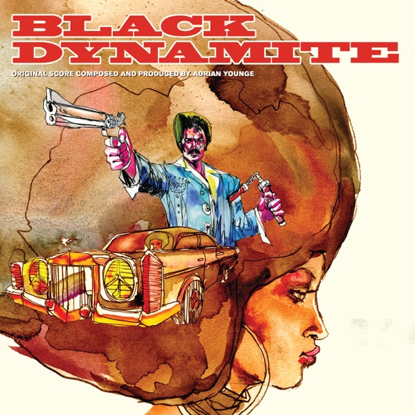 Adrian Younge Presents: Black Dynamite (Original Motion Picture Soundtrack)