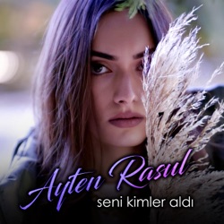 Seni Kimler Aldı