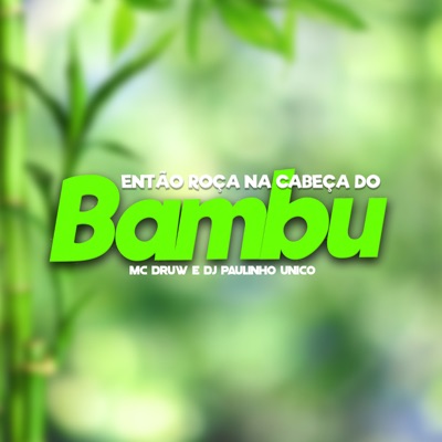 Então Roça na Cabeça do Bambu - Single