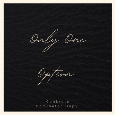 Only One Option (feat. Where's Dopy) - Single