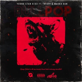 BullPop (feat. Young Star 6ixx, Tafari & Wacko Dan) Going Global Records