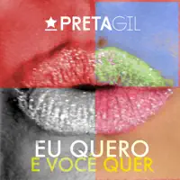 Eu E Você, Você E Eu — Preta Gil