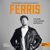 Ferris (Ich habe alles außer Kontrolle. Kein Roman) - Helena Anna Reimann