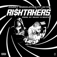 Risktakers (feat. Skypp) - Single - Chucky Workclothes