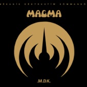 Magma - Hortz fur dehn stekehn west