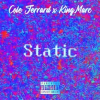 Static (feat. KingMarc) - Single - Cole Jerrard