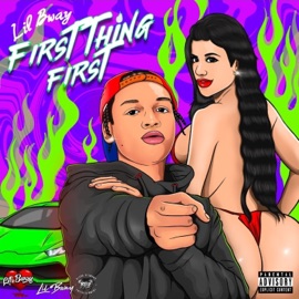 First Thing First Lil B'way