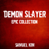 Samuel Kim - Demon Slayer: Epic Collection (Cover) - EP artwork