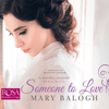 Someone to Love(Wescott) - Mary Balogh