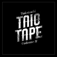 Taio-Tape, Vol. 2 - Taiotoshi