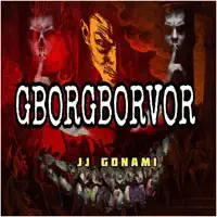 Gborgborvor — JJ GONAMI