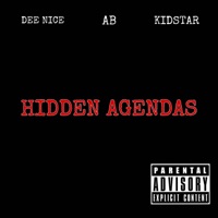 Hidden Agendas (feat. Dee Nice & Kidstar) - Single - Lil AB