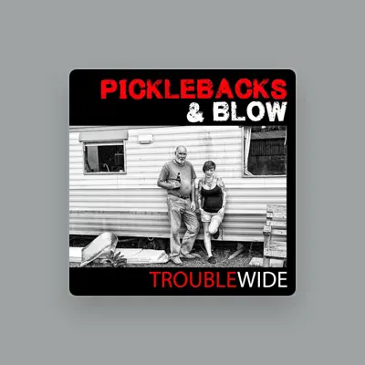 Listen to Picklebacks & Blow, watch music videos, read bio, see tour dates & more!