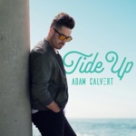 Adam Calvert - Tide Up