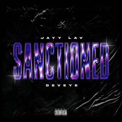 Sanctioned (feat. Deveye) - Single