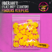 Finders Keepers (feat. Indy Stanton) - Uberjak'd