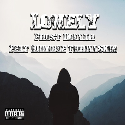 Lonely (feat. Humble Thrillskin) - Single