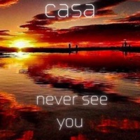 Casa Never See You - Single - DuGGy