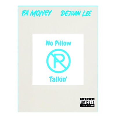 No Pillow Talking (feat. Dejuan Lee) - Single
