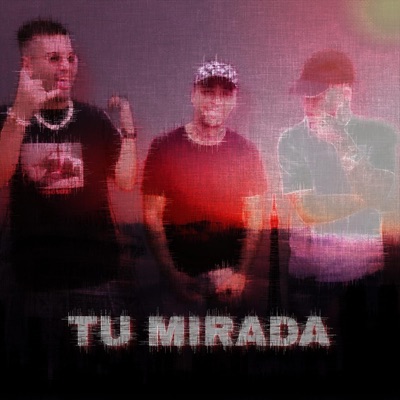 Tu Mirada - Single