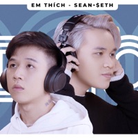 Em Thích - Single - SEANPOET & Seth