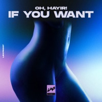 If You Want - Single - OH, HAYIR!