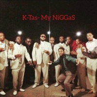 My N****s - Single - K-Tas