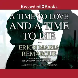 A Time to Love and a Time to Die