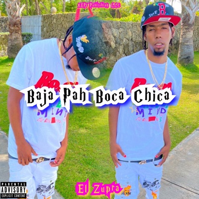 Baja Pah Boca Chica - Single