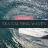 Pink Noise with Sea Calming Waves, Loopable