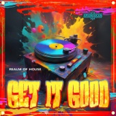 Get it Good (Arawakan Drum Mix) artwork