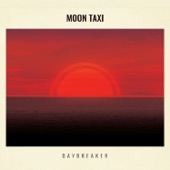 Moon Taxi - All Day All Night