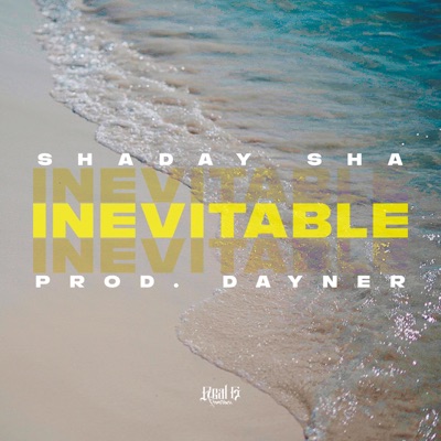 Inevitable (feat. Shaday Sha) - Single