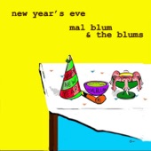 Mal Blum and the Blums - New Year's Eve (2016)