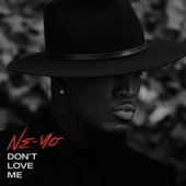 Ne-Yo - Don't Love Me