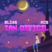 Tan Difícil (feat. Kcs) - Single - ELI4S
