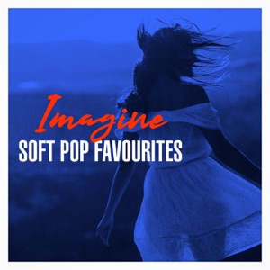 Imagine - Soft Pop Favourites