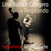 Tarantella italiana (Festa) - Lino Buttice Calogero & Respirando