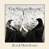 Zoë - The Valley Below