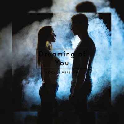 Dreaming of You (feat. Fynix) [Vocals] [Vocals] - Single