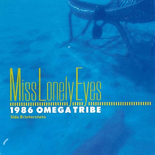 Miss Lonely Eyes Single Album by 1986 OMEGA TRIBE Apple Music