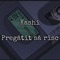 Pregătit să risc - Ka$hi lyrics