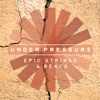 Under Pressure - Epic Strings and Beats artwork