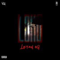 LOKO - Single - Layan OG