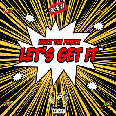 Listen to Let's Get It - Single by Vince the Prince
