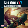 Folge 152: Skateboardfieber - Die drei ???