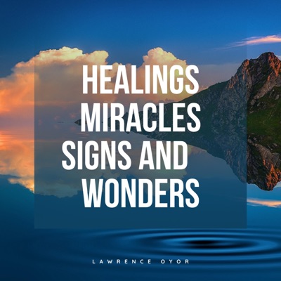 Healings Miracles Signs and Wonders - Single