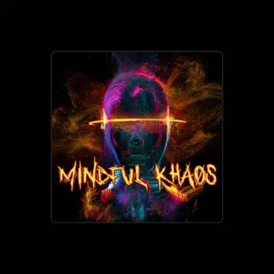 Listen to Mindful Khaos, watch music videos, read bio, see tour dates & more!