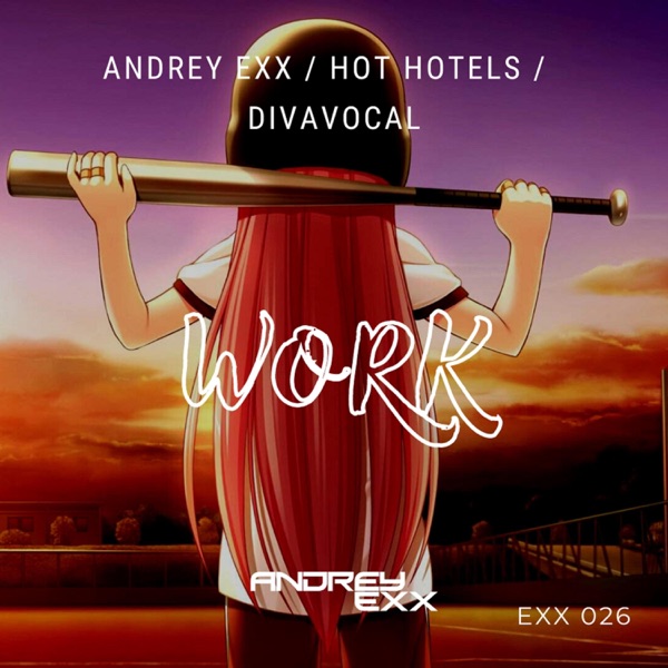 Work (feat. Diva Vocal) - Single