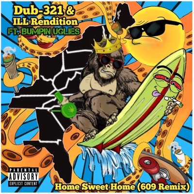 Home Sweet Home (feat. Bumpin Uglies & Lyenex) [609 Remix] - Single